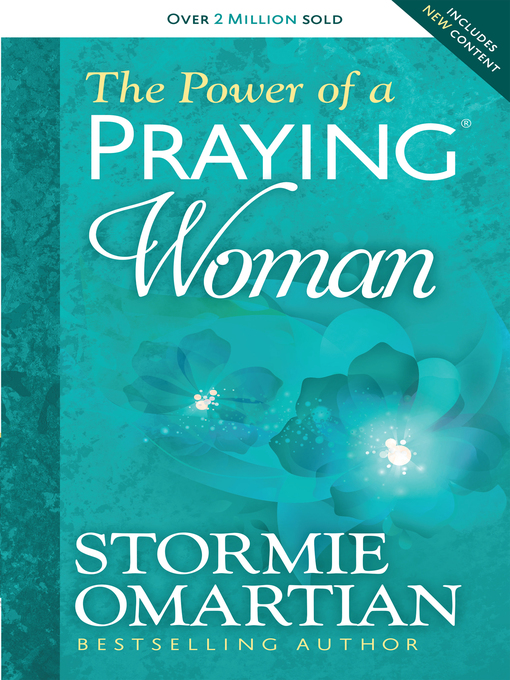 Title details for The Power of a Praying Woman by Stormie Omartian - Available